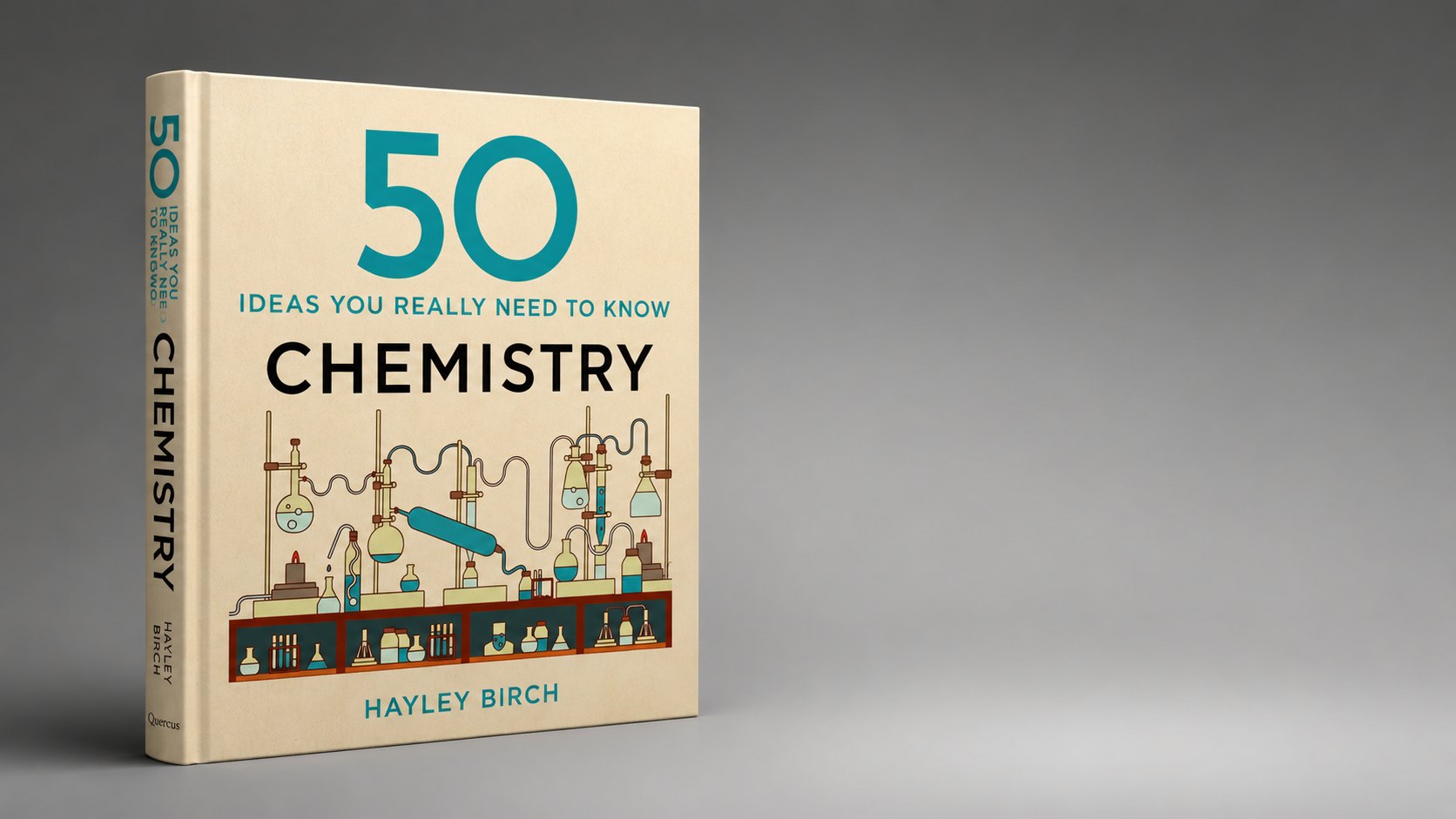 50 Chemistry Ideas You Really Need to Know by Hayley Birch